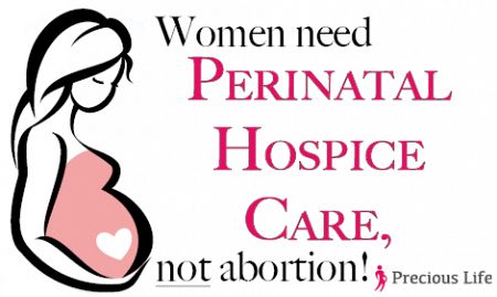 “Abortion is never the answer to poor or difficult prenatal diagnosis”
