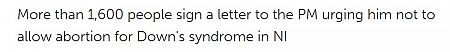 More than 1,600 people sign a letter to the PM urging him not to allow abortion for Down's syndrome in NI