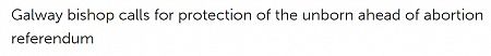 Galway bishop calls for protection of the unborn ahead of abortion referendum
