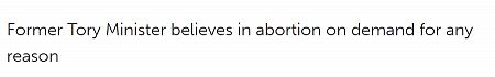 Former Tory Minister believes in abortion on demand for any reason