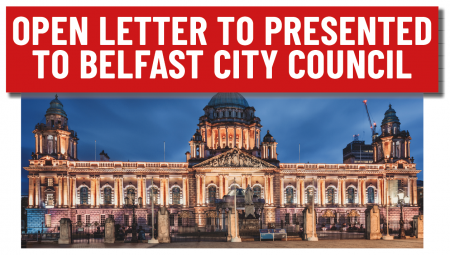 Open Letter presented to Belfast City Council