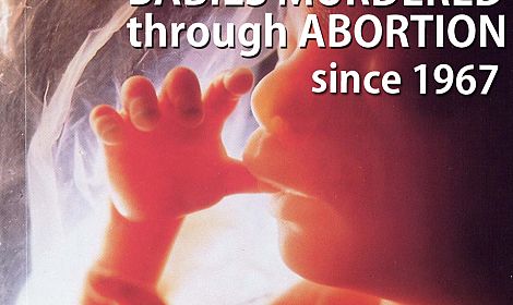 50 Years of the UK Abortion Act - 8.8 Million Lives Too Many